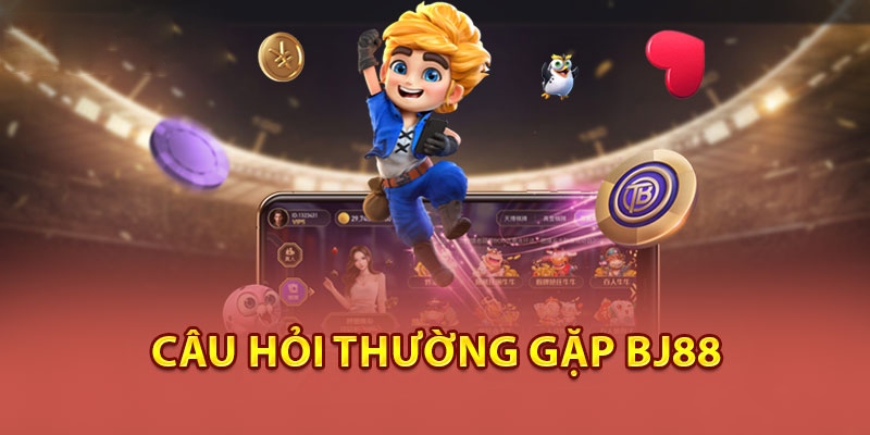 Câu hỏi thường gặp về sự uy tín của Bj88